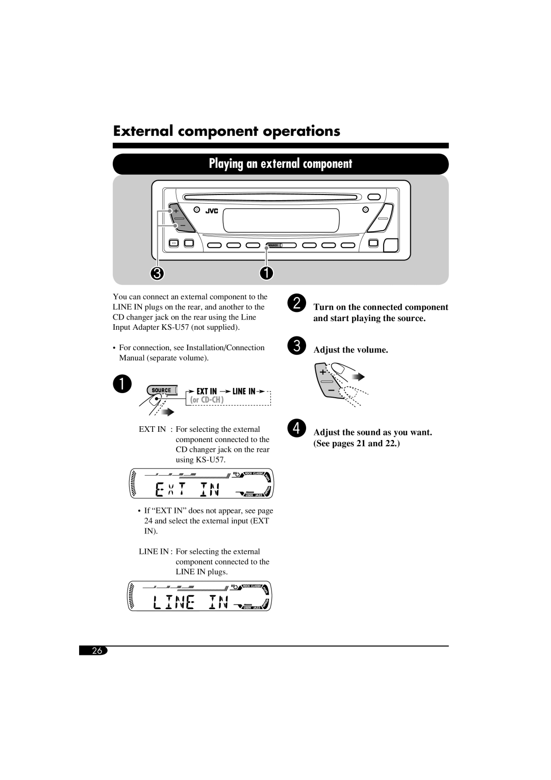 JVC KD-SV3104 manual External component operations, Playing an external component, Ÿ Turn on the connected component 