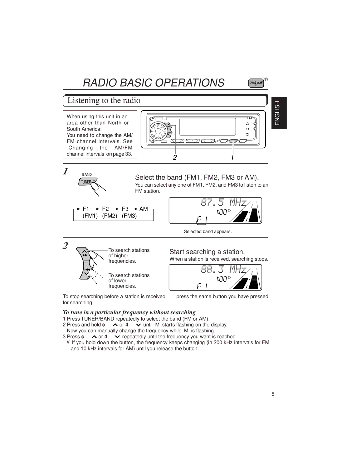 JVC KD-SX1000RJ manual Radio Basic Operations, Listening to the radio, Select the band FM1, FM2, FM3 or AM 