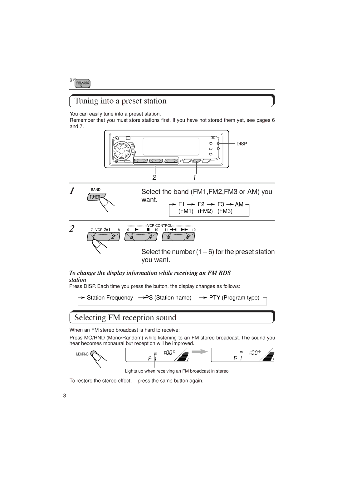 JVC KD-SX1000RJ Tuning into a preset station, Selecting FM reception sound, When an FM stereo broadcast is hard to receive 