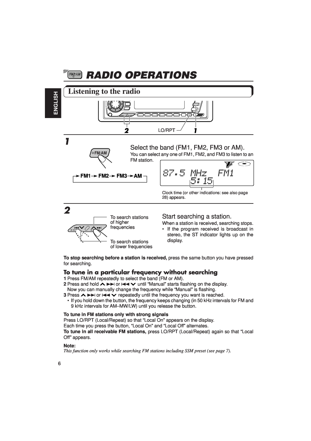 JVC KD-SX1500R Radio Operations, Listening to the radio, Select the band FM1, FM2, FM3 or AM, Start searching a station 