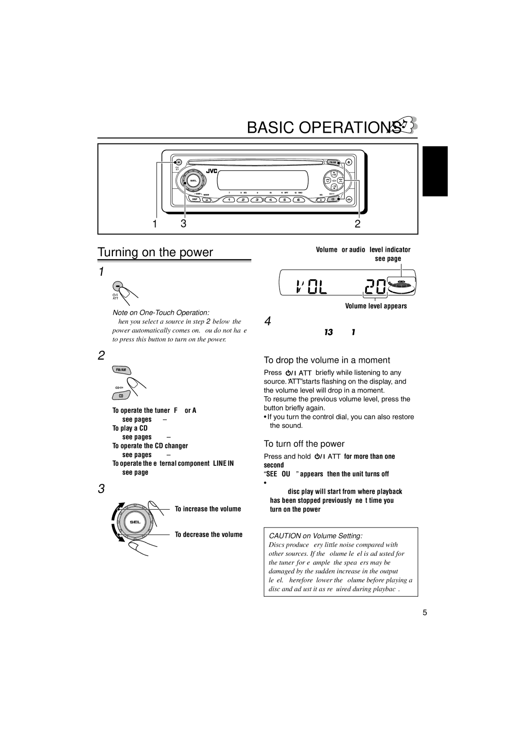 JVC KD-SX50M, KD-SX60WT manual Basic Operations, Turning on the power, To drop the volume in a moment, To turn off the power 