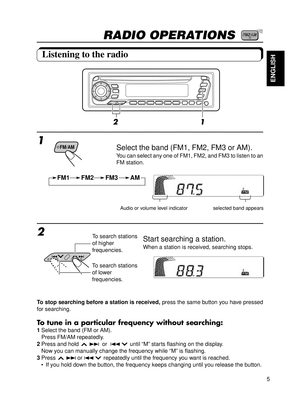 JVC KD-SX650 manual Radio Operations, Listening to the radio, Start searching a station 