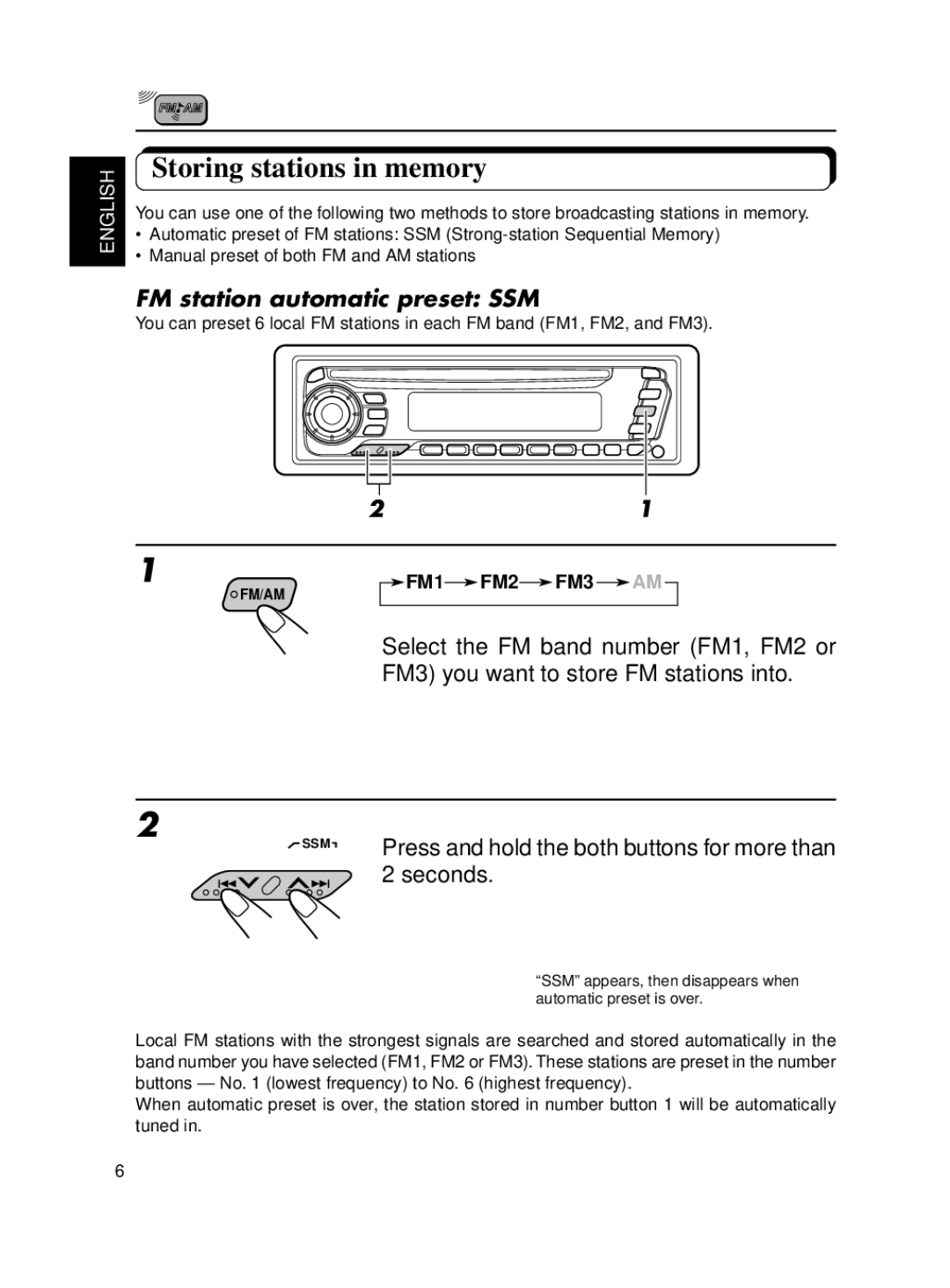 JVC KD-SX650 Storing stations in memory, FM station automatic preset SSM, Press and hold the both buttons for more than 