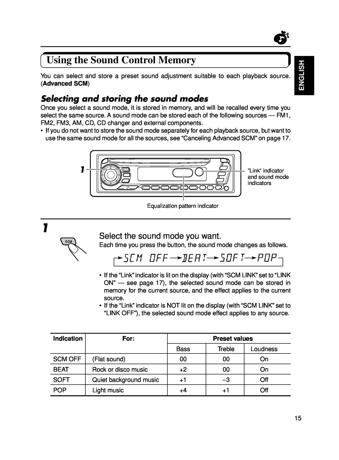 JVC KD-SX650 manual Using the Sound Control Memory, Selecting and storing the sound modes, Select the sound mode you want 