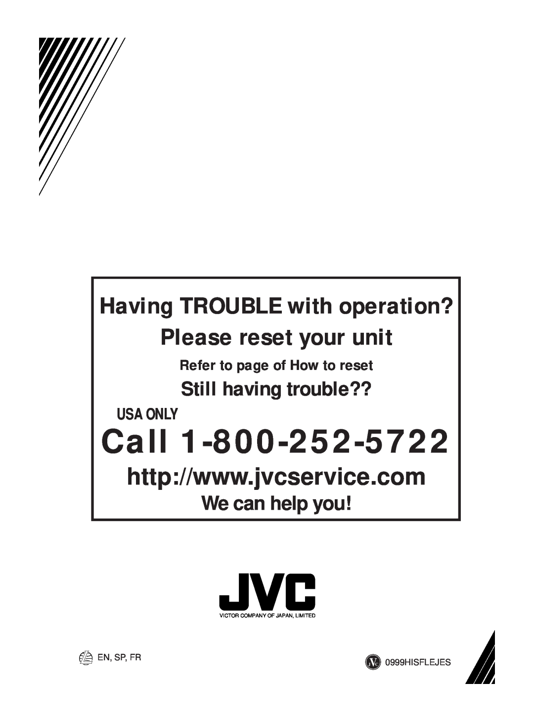 JVC KD-SX650 Refer to page of How to reset, Call, Please reset your unit, Having TROUBLE with operation?, We can help you 