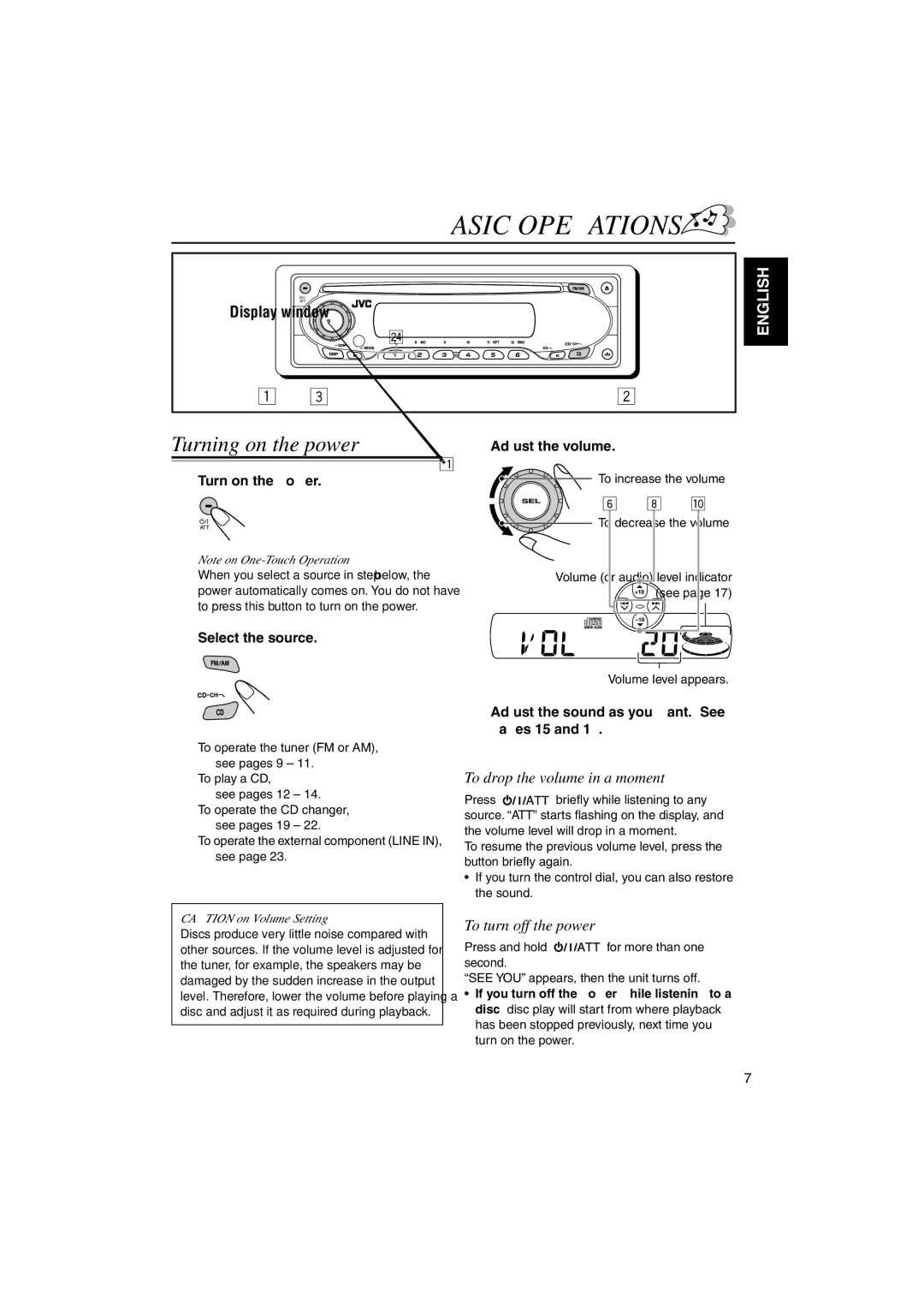 JVC KD-SX695, KD-SX745 manual Basic Operations, Turning on the power, To drop the volume in a moment, To turn off the power 