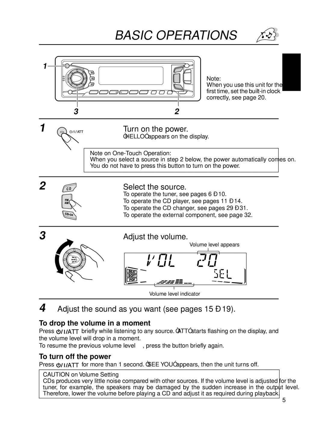 JVC KD-SX870, KD-SX770 manual Basic Operations, Turn on the power, Select the source, Adjust the volume 