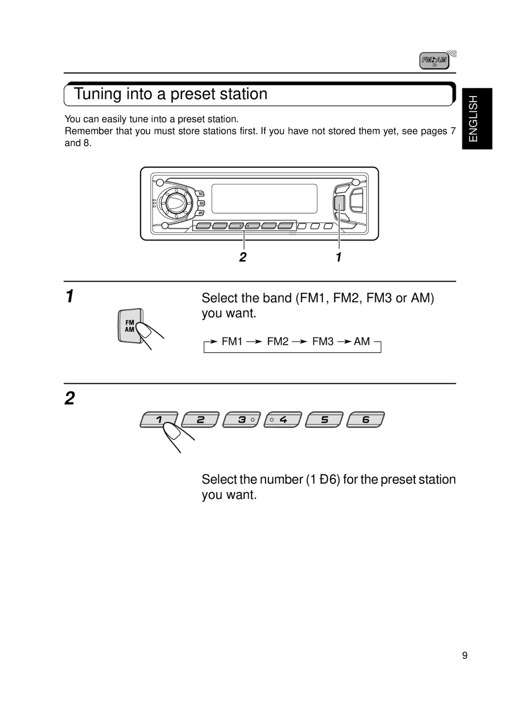 JVC KD-SX870, KD-SX770 manual Tuning into a preset station, Select the band FM1, FM2, FM3 or AM you want 