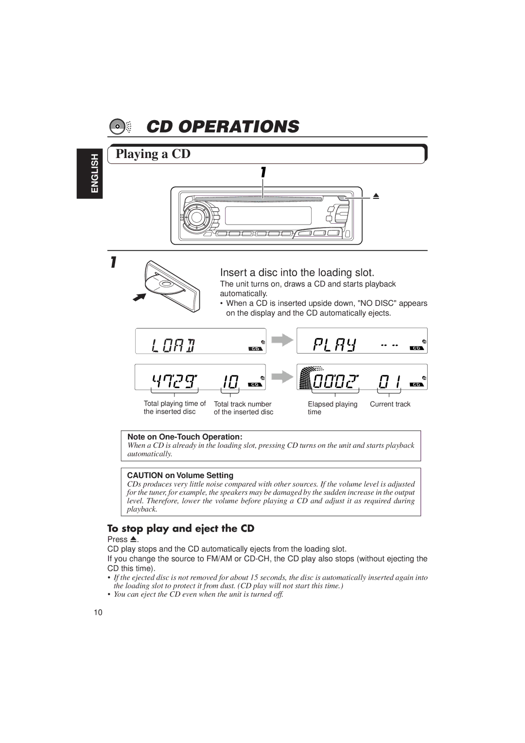 JVC KD-SX850, KD-SX750 CD Operations, Playing a CD, Insert a disc into the loading slot, To stop play and eject the CD 