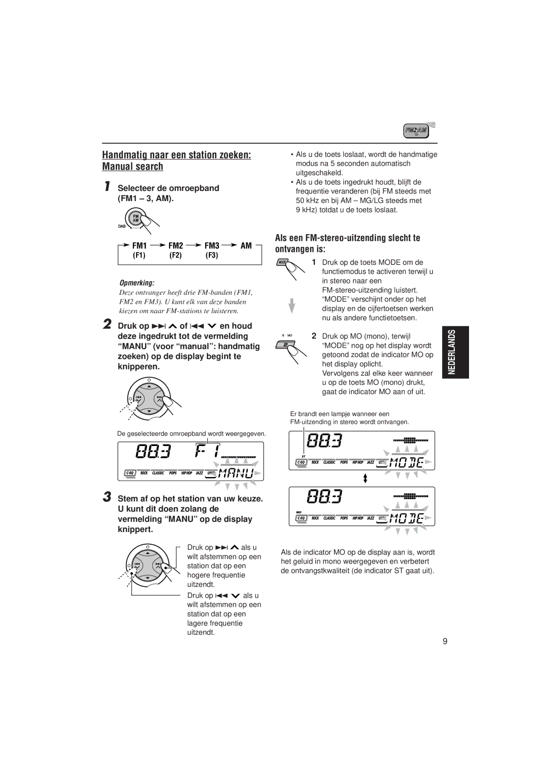 JVC KD-SX992R manual Handmatig naar een station zoeken Manual search, Als een FM-stereo-uitzending slecht te ontvangen is 