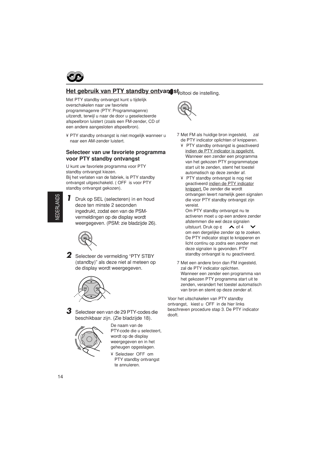 JVC KD-SX921R, KD-SX992R manual Het gebruik van PTY standby ontvangst, Selecteer OFF om PTY standby ontvangst te annuleren 