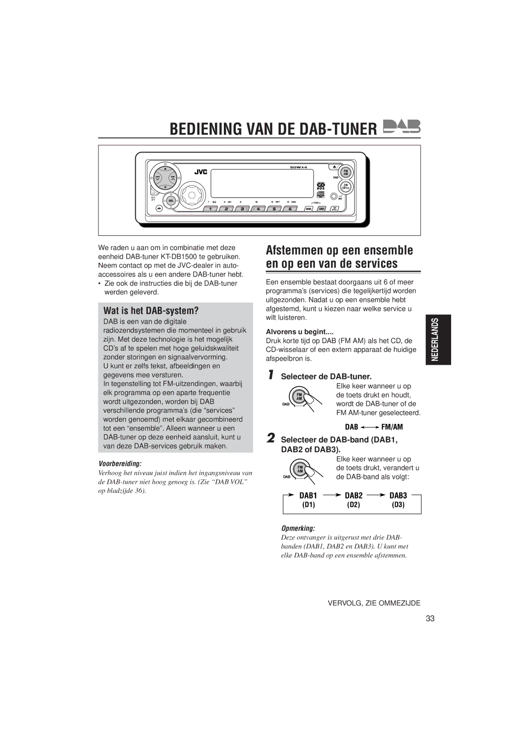 JVC KD-SX992R Wat is het DAB-system?, Selecteer de DAB-tuner, Selecteer de DAB-band DAB1, DAB2 of DAB3, Alvorens u begint 