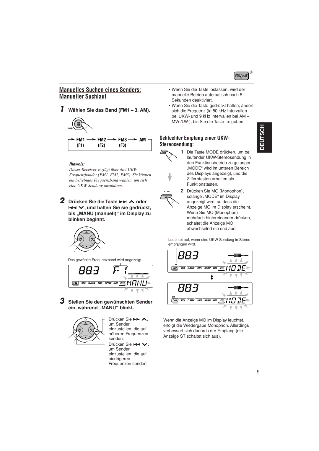 JVC KD-SX992R, KD-SX921R Manuelles Suchen eines Senders Manueller Suchlauf, Schlechter Empfang einer UKW Stereosendung 