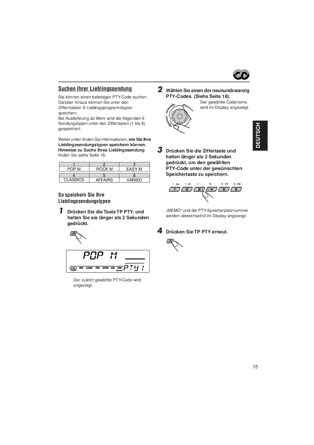 JVC KD-SX992R manual Suchen Ihrer Lieblingssendung, So speichern Sie Ihre Lieblingssendungstypen, Drücken Sie TP PTY erneut 