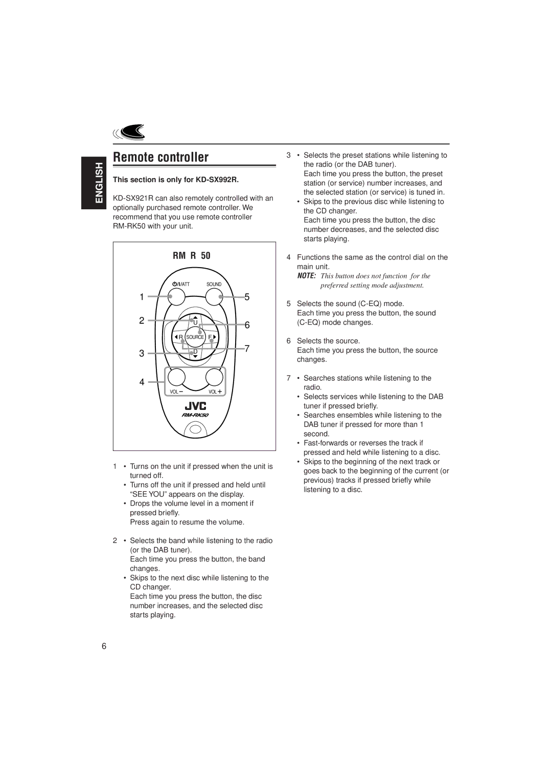 JVC manual Remote controller, KD-SX921R can also remotely controlled with an, Optionally purchased remote controller. We 