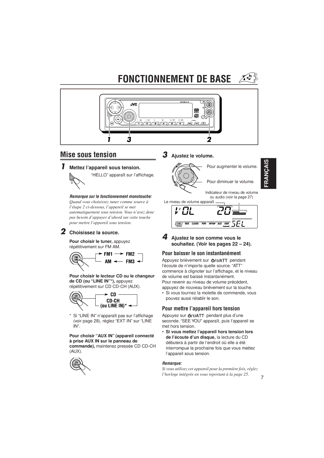 JVC KD-SX992R, KD-SX921R manual Fonctionnement DE Base, Mise sous tension, Pour baisser le son instantanément 