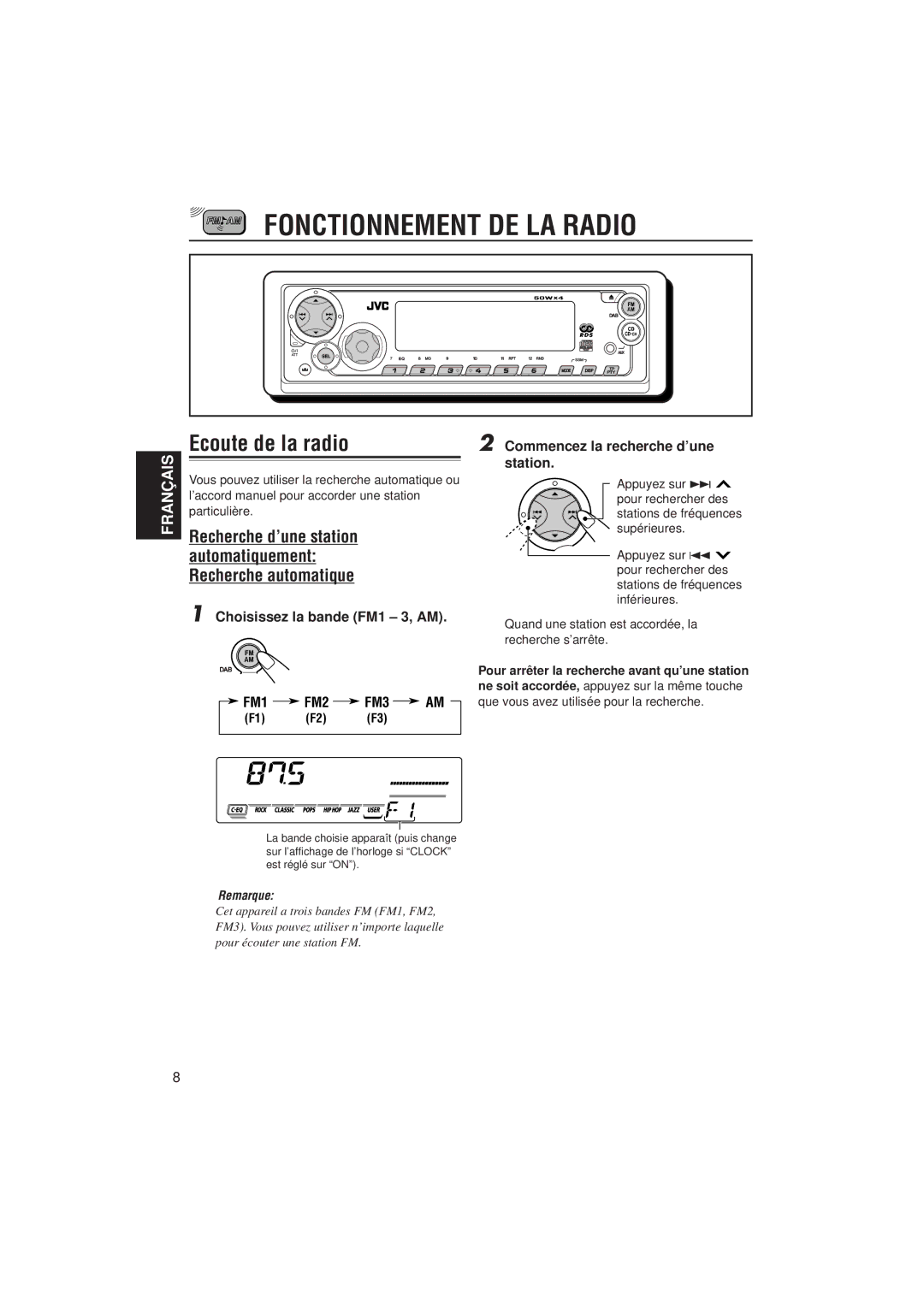 JVC KD-SX921R, KD-SX992R manual Fonctionnement DE LA Radio, Ecoute de la radio, Commencez la recherche d’une station 