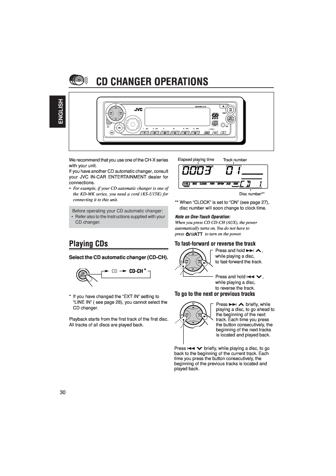 JVC KD-SX921R Cd Changer Operations, Playing CDs, English, To fast-forwardor reverse the track, Note on One-TouchOperation 