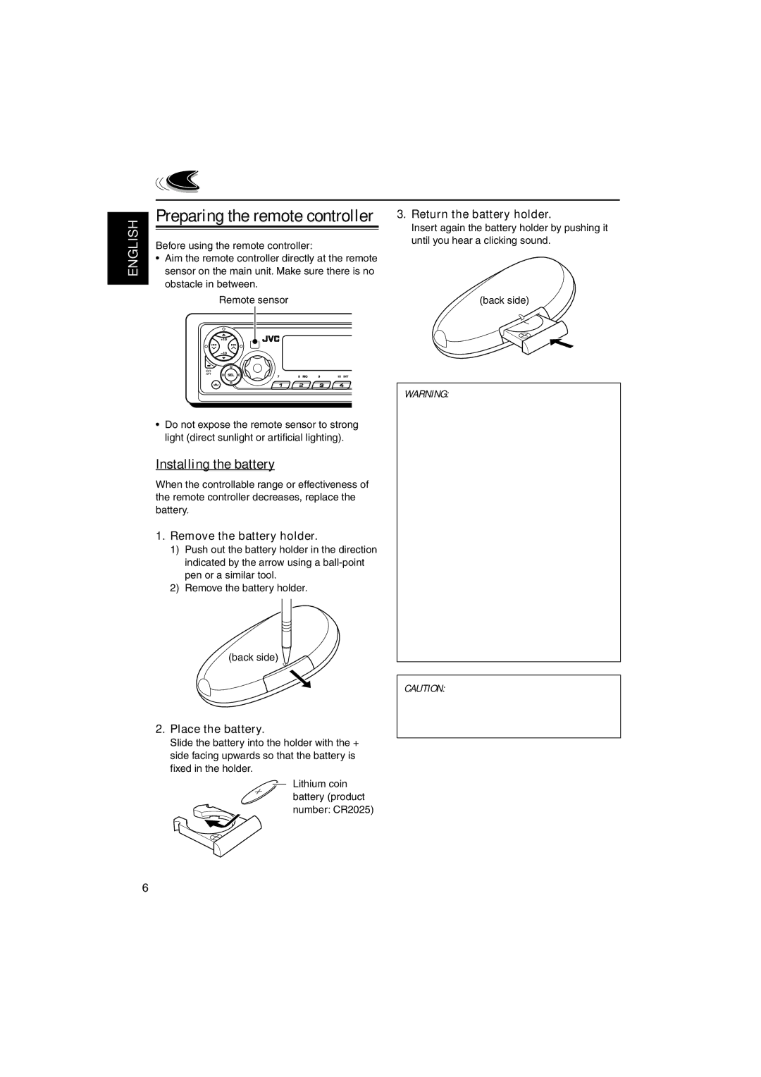 JVC KD-SX9350 manual Preparing the remote controller, Installing the battery, Remove the battery holder, Place the battery 