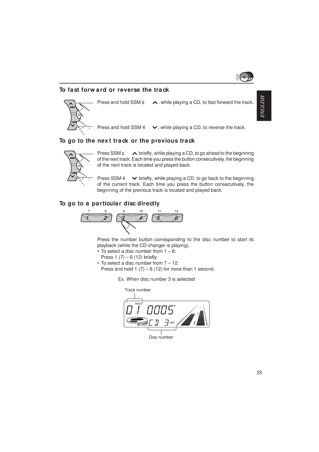 JVC KD-SX939/SX930 manual To fast forward or reverse the track, To go to a particular disc directly 