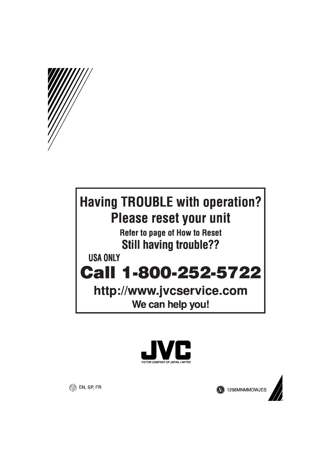JVC KD-SX949 Refer to page of How to Reset, Call, Please reset your unit, Having TROUBLE with operation?, We can help you 