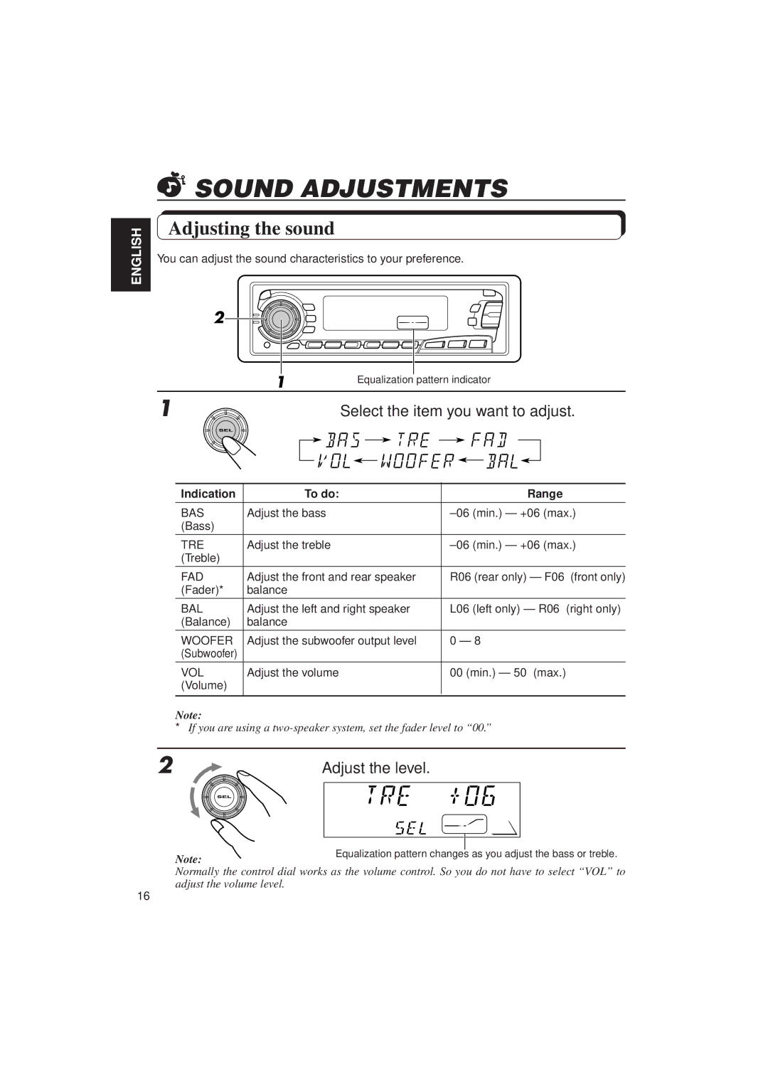 JVC KD-SX950 manual Sound Adjustments, Adjusting the sound, Adjust the level, Indication To do Range 