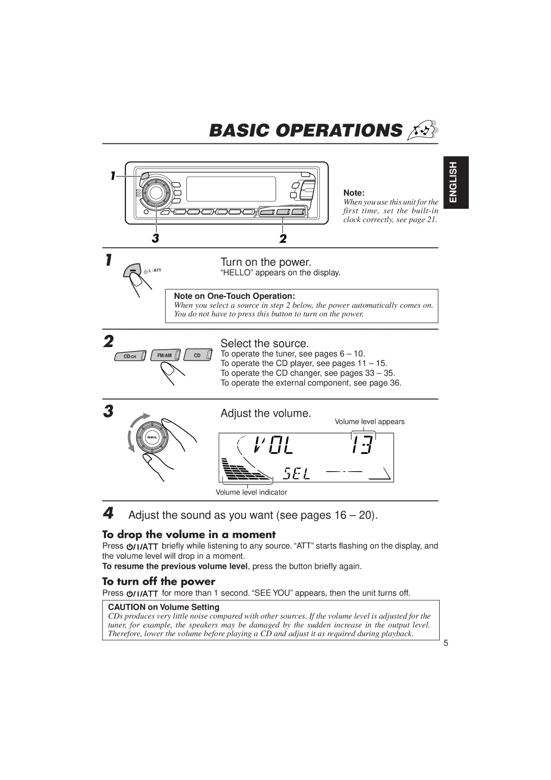 JVC KD-SX950 manual Basic Operations, Adjust the volume, Adjust the sound as you want see pages 16, To turn off the power 