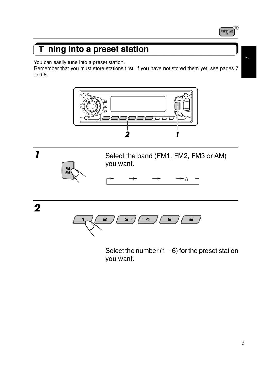 JVC KD-SX875, KD-SX975 manual Tuning into a preset station, Select the band FM1, FM2, FM3 or AM you want 