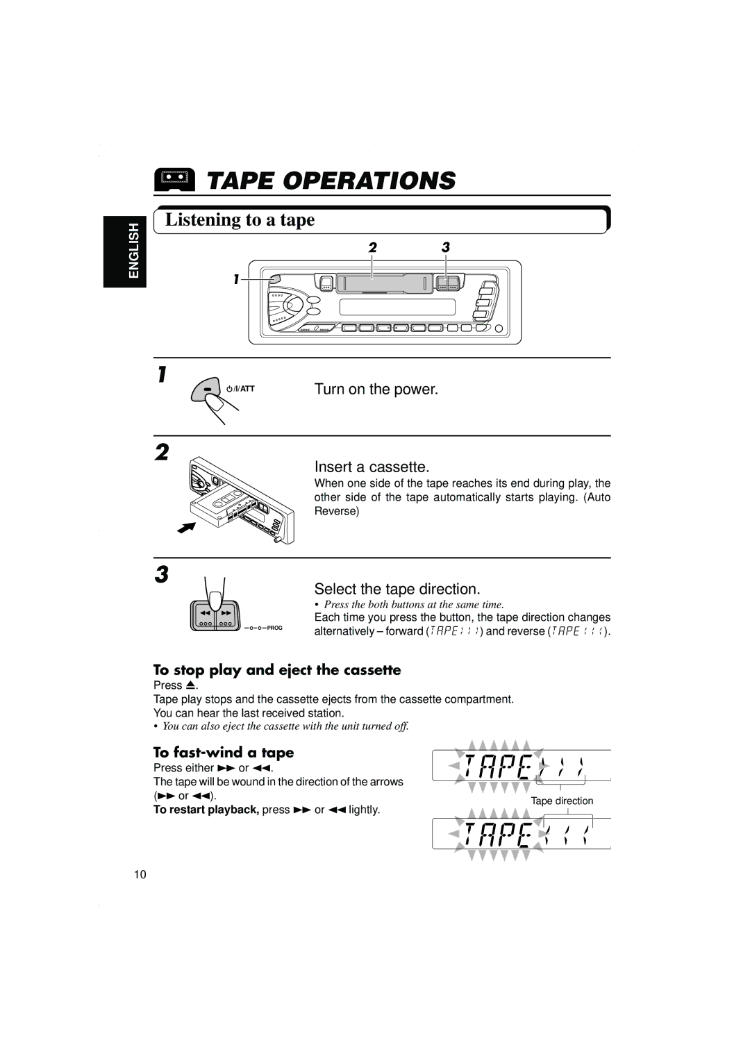 JVC KS-F315EE manual Tape Operations, Listening to a tape, Insert a cassette, Select the tape direction 