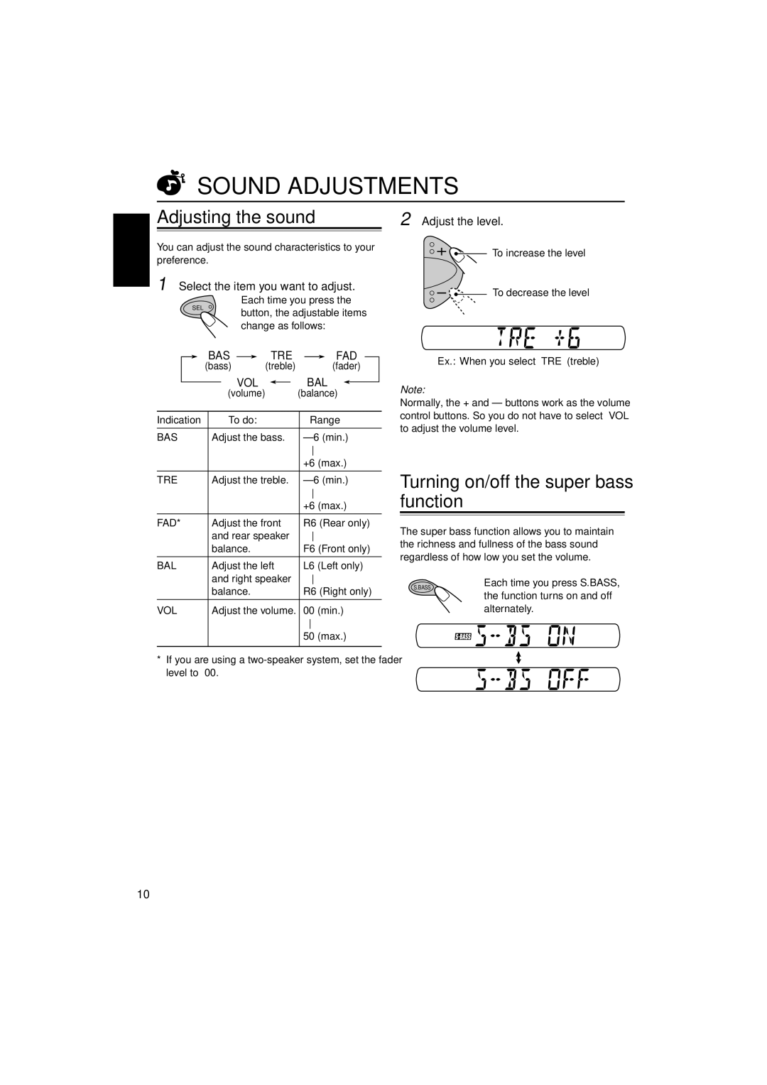 JVC KS-F345 manual Sound Adjustments, Adjusting the sound, Turning on/off the super bass function, Bas 