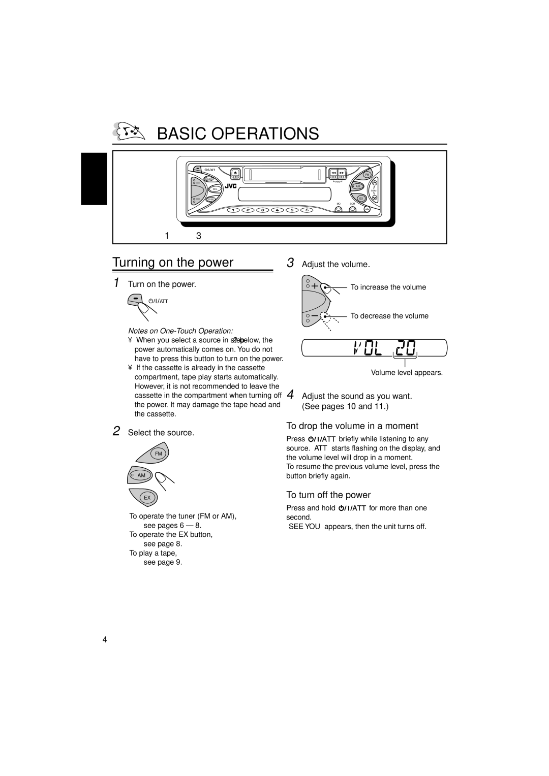 JVC KS-F345 manual Basic Operations, Turning on the power, To drop the volume in a moment, To turn off the power 