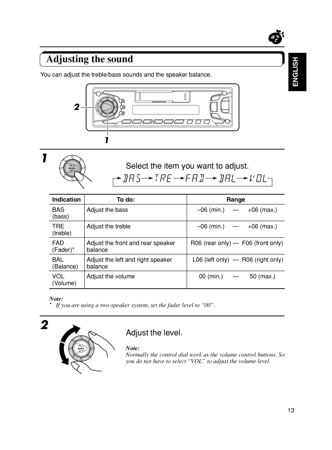 JVC KS-FX601, KS-F501 Adjusting the sound, Select the item you want to adjust, Adjust the level, Indication To do Range 