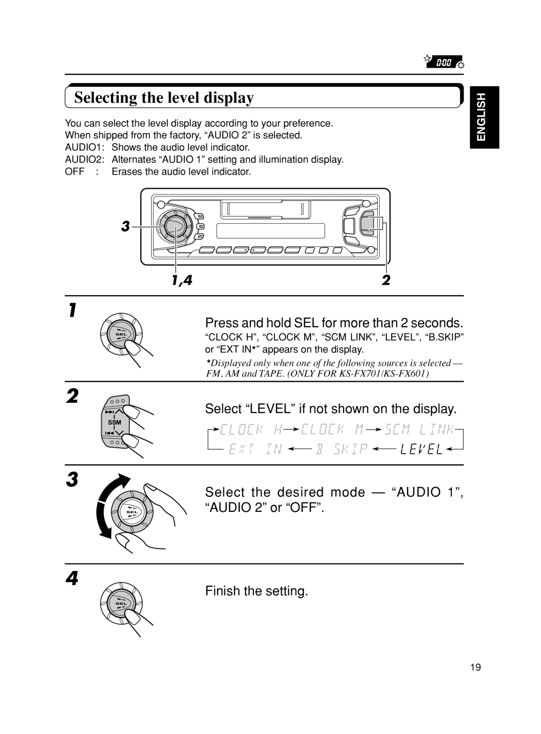 JVC KS-FX601, KS-F501 manual Selecting the level display, Press and hold SEL for more than 2 seconds 