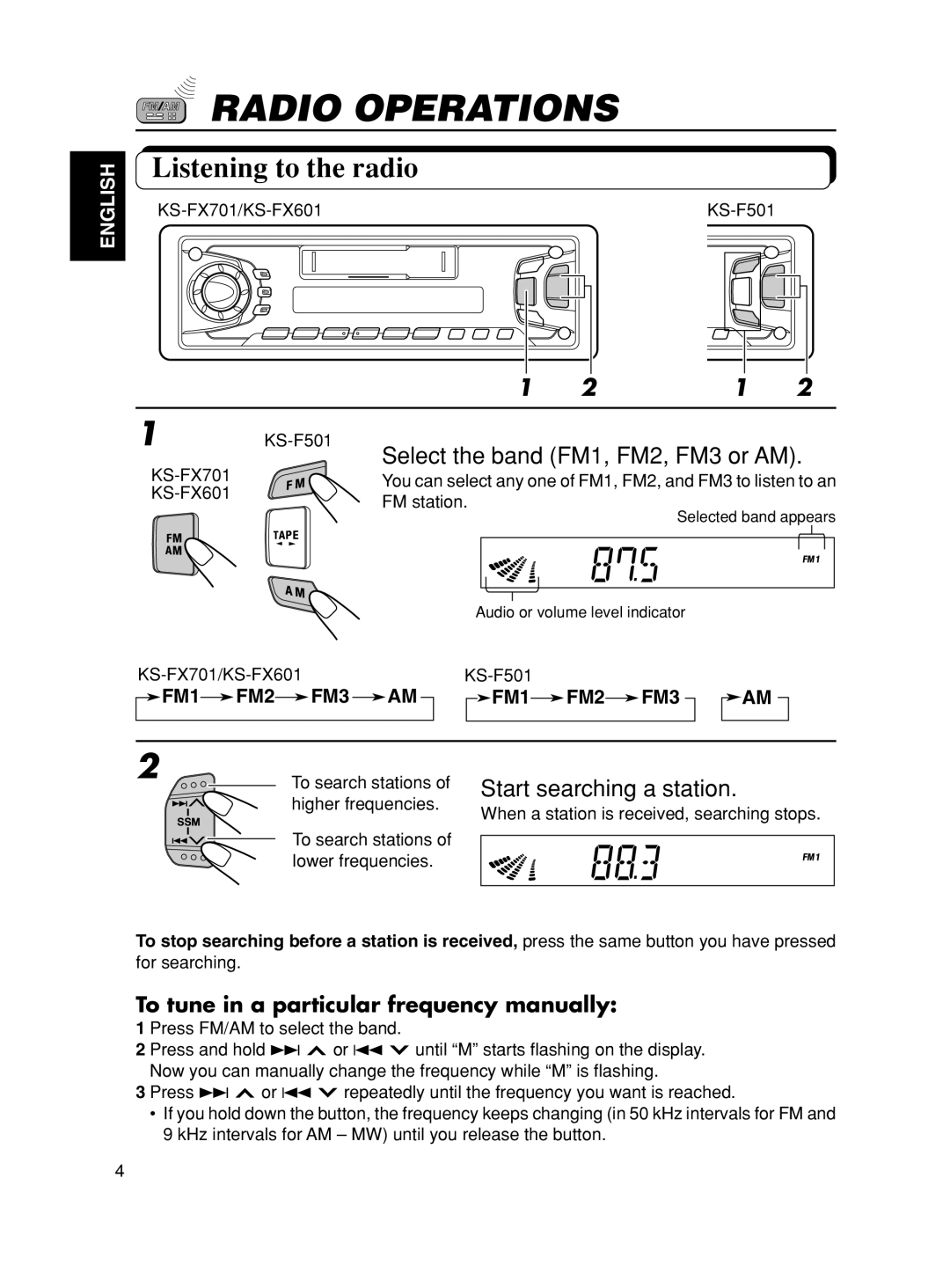 JVC KS-F501, KS-FX601 manual Radio Operations, Listening to the radio, Select the band FM1, FM2, FM3 or AM 