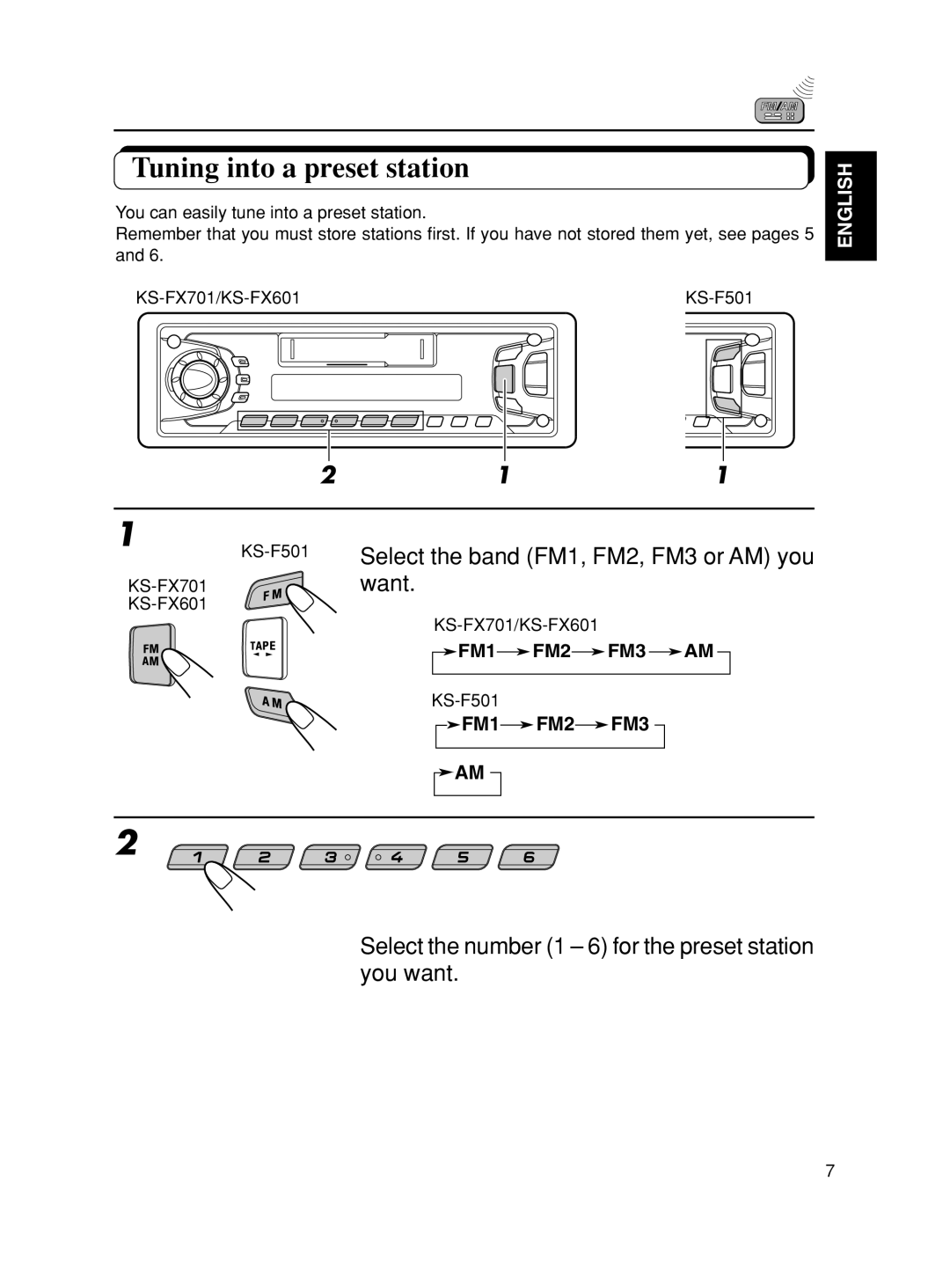 JVC KS-FX601, KS-F501 manual Tuning into a preset station, 211, Select the band FM1, FM2, FM3 or AM you, Want 