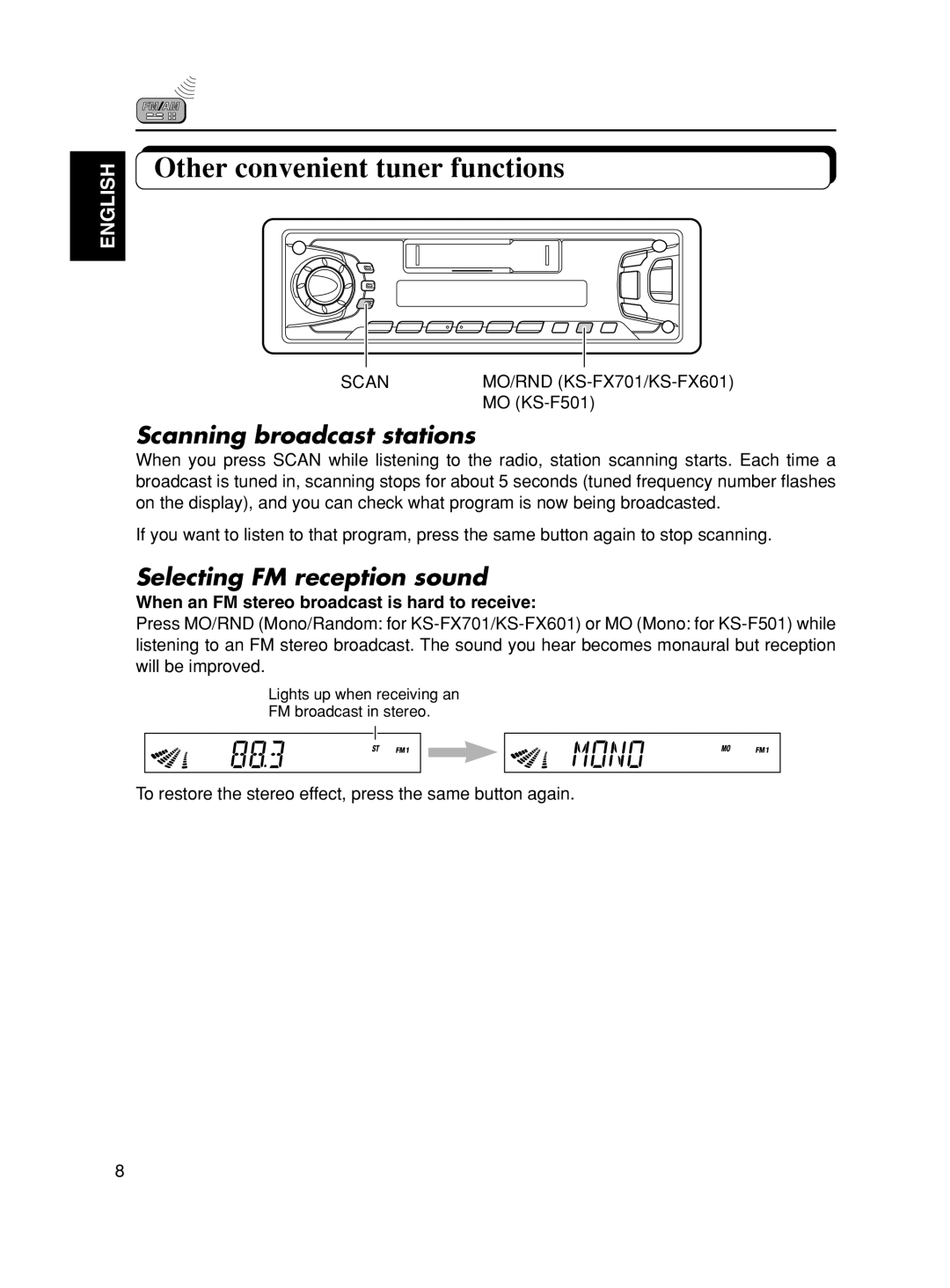 JVC KS-F501, KS-FX601 manual Other convenient tuner functions, Scanning broadcast stations, Selecting FM reception sound 