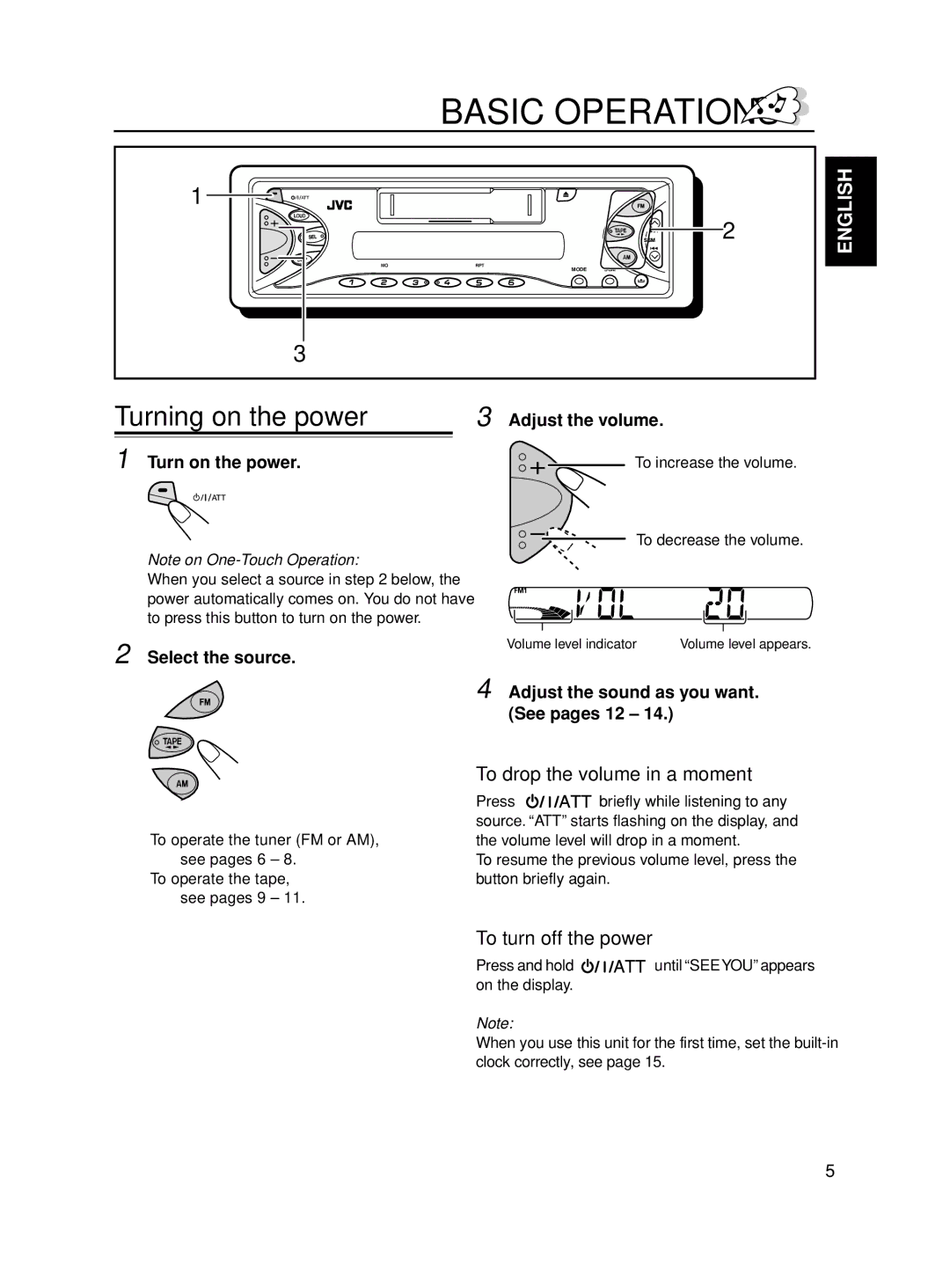 JVC KS-F545 manual Basic Operations, Turning on the power, To drop the volume in a moment, To turn off the power 