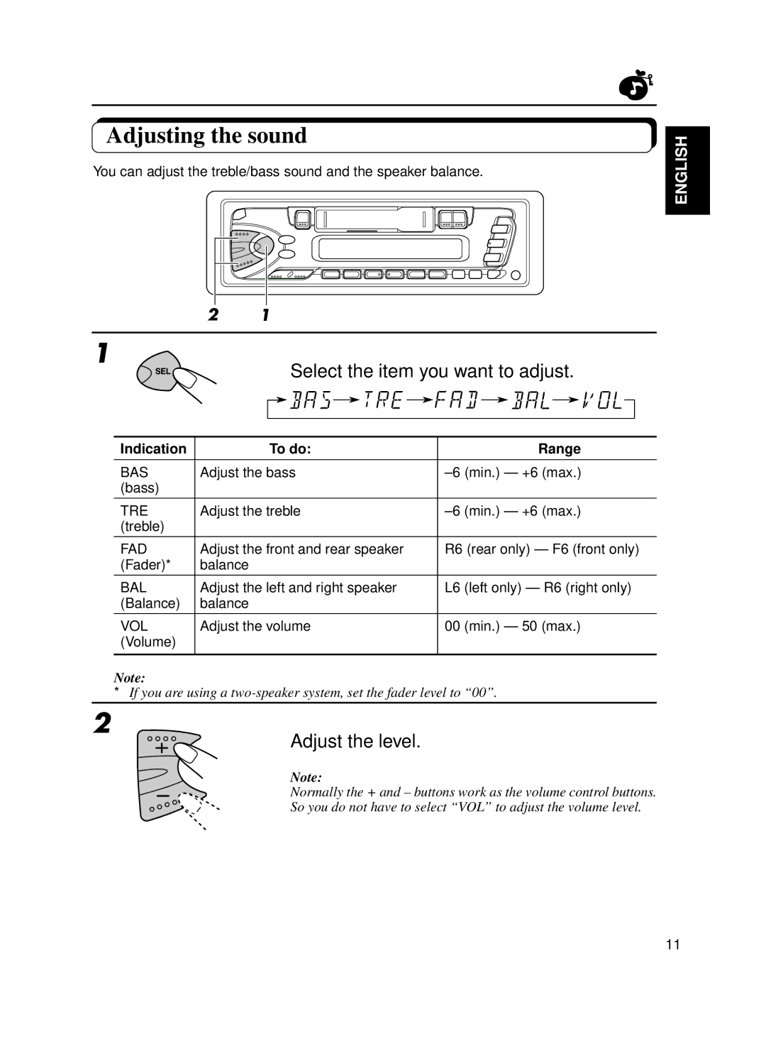 JVC KS-FX12WT manual Adjusting the sound, Select the item you want to adjust, Adjust the level, Indication To do Range 