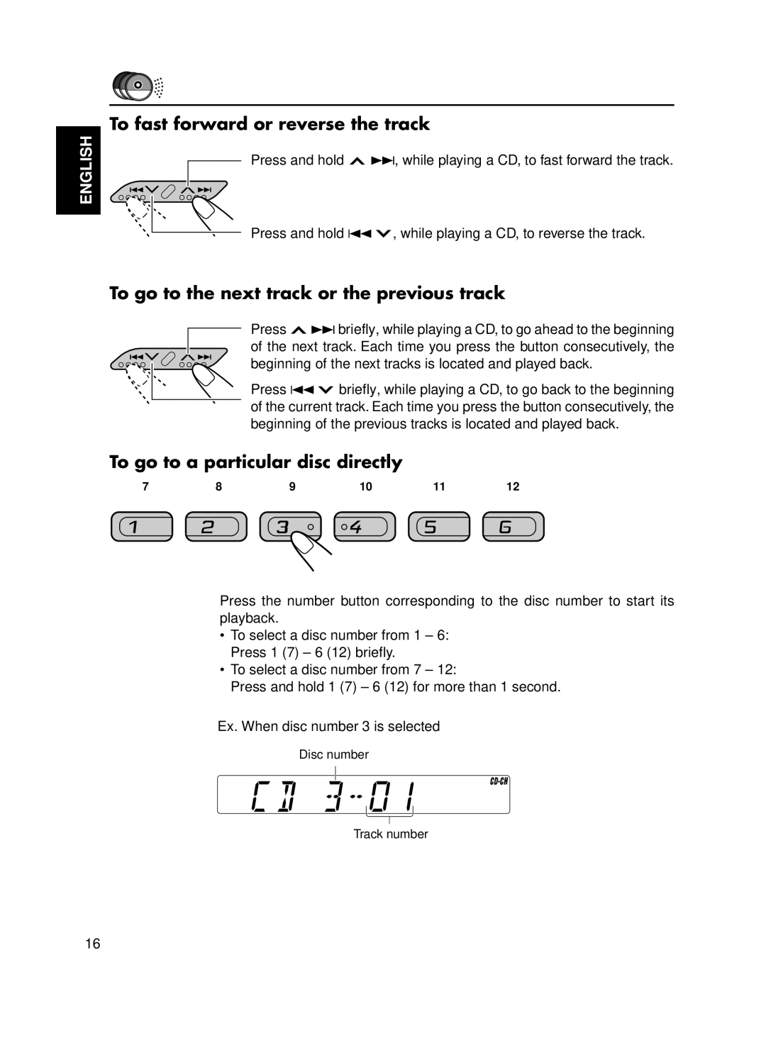 JVC KS-FX12WT manual To fast forward or reverse the track, To go to the next track or the previous track 