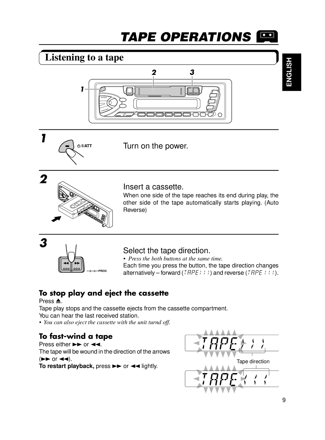 JVC KS-FX12WT manual Tape Operations, Listening to a tape, Insert a cassette, Select the tape direction 