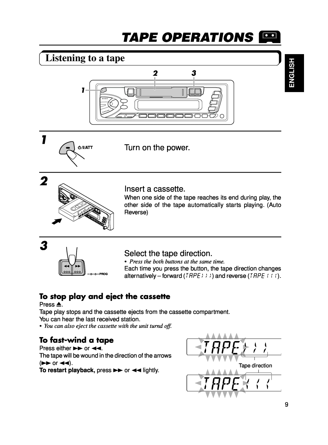 JVC KS-FX12 manual Tape Operations, Listening to a tape, Insert a cassette, Select the tape direction, To fast-wind a tape 