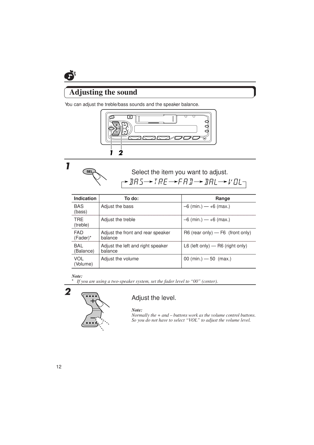 JVC KS-FX230, F130 manual Adjusting the sound, Select the item you want to adjust, Adjust the level, Indication To do Range 