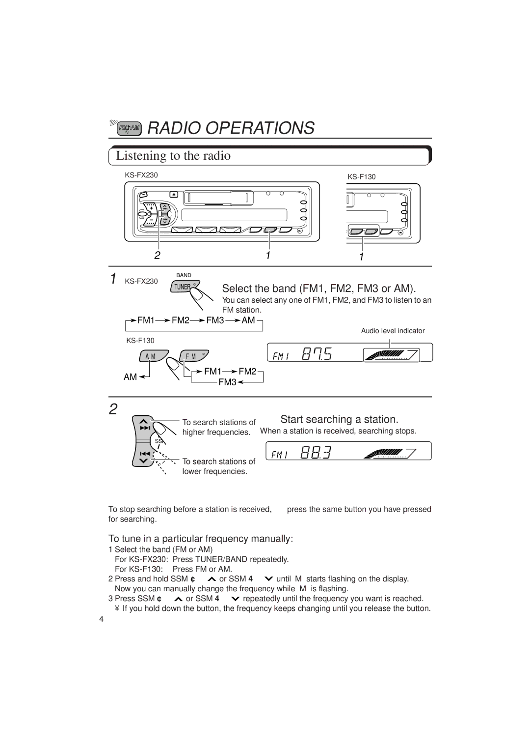 JVC KS-FX230, F130 manual Radio Operations, Listening to the radio, Start searching a station 