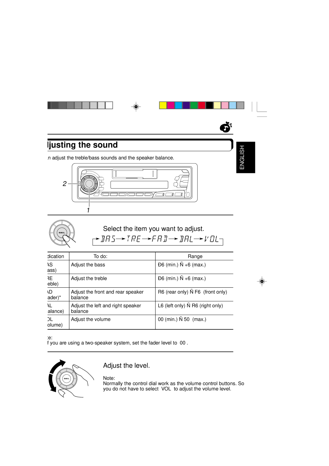 JVC KS-FX250 manual Adjusting the sound, Select the item you want to adjust, Adjust the level, Indication To do Range 