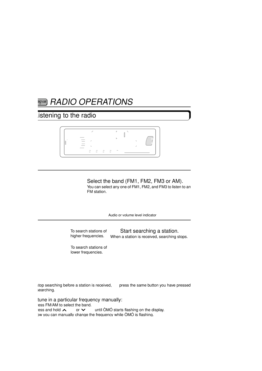 JVC KS-FX250 manual Radio Operations, Listening to the radio, Select the band FM1, FM2, FM3 or AM 