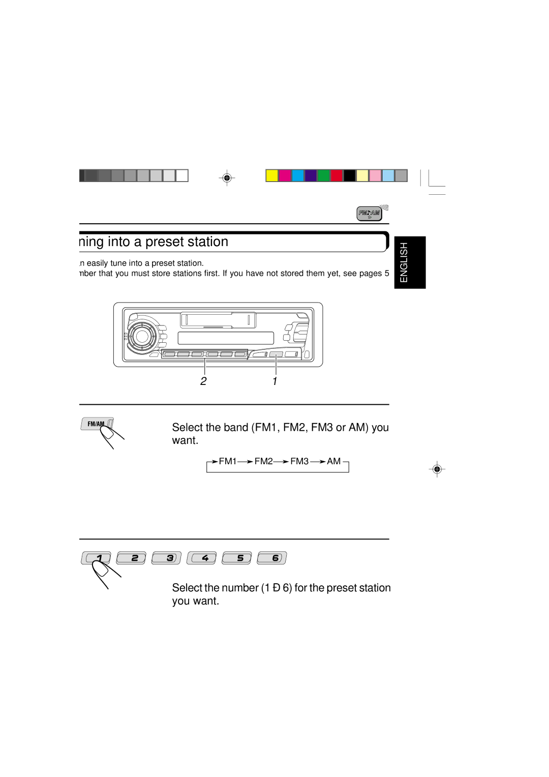 JVC KS-FX250 manual Tuning into a preset station, Select the band FM1, FM2, FM3 or AM you want 