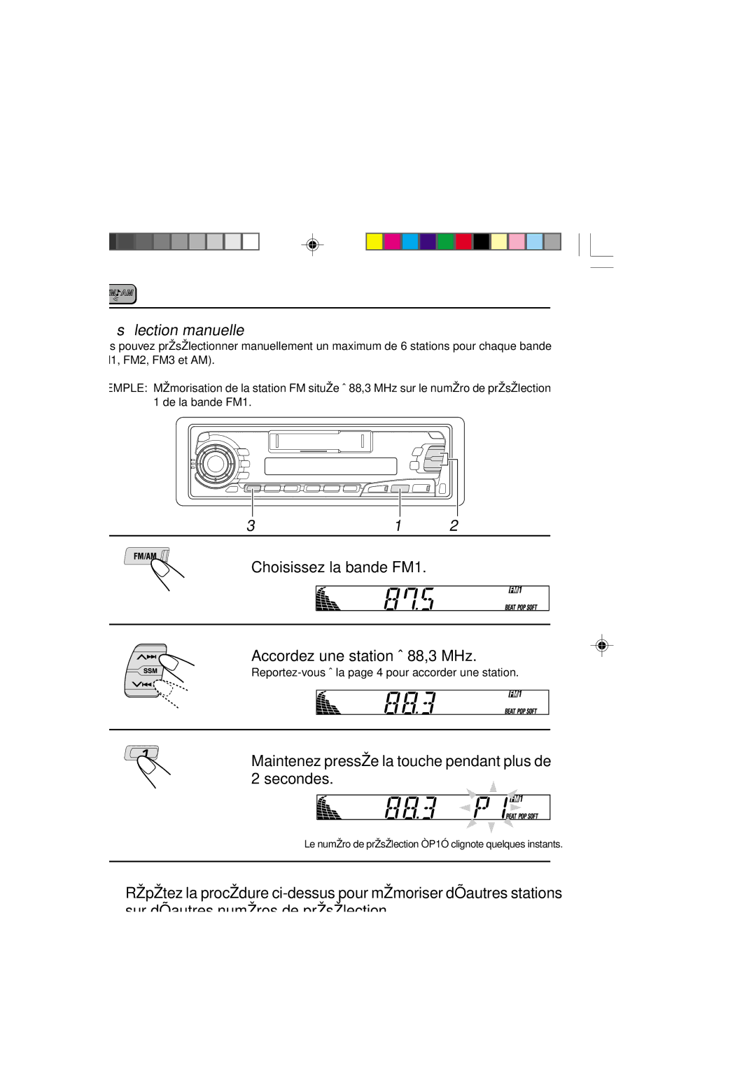 JVC KS-FX250 manual Présélection manuelle, Choisissez la bande FM1 Accordez une station à 88,3 MHz, Remarques 