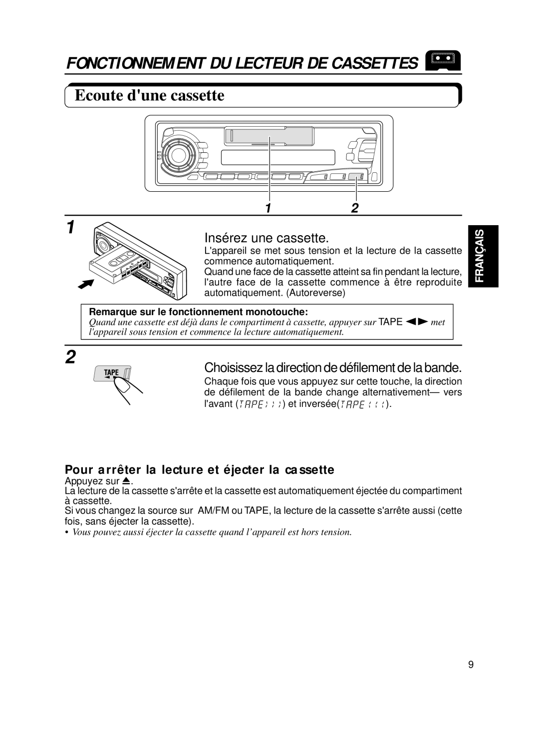 JVC KS-FX250 manual Ecoute dune cassette, Insérez une cassette, Choisissez la direction de défilement de la bande 