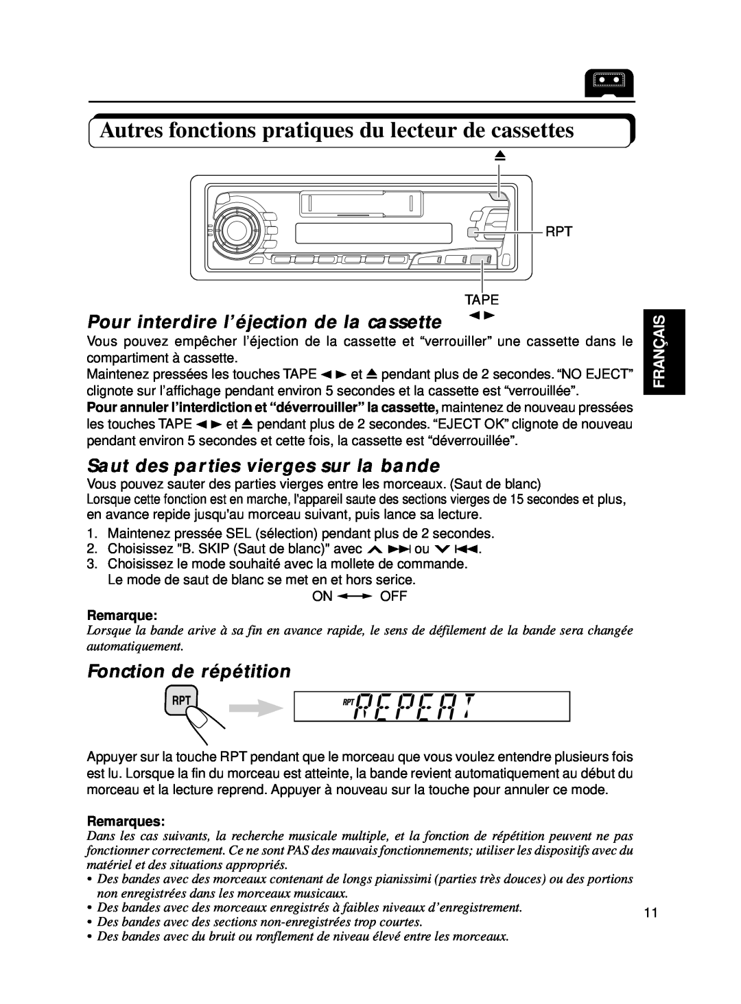 JVC KS-FX250 manual Pour interdire l’éjection de la cassette, Saut des parties vierges sur la bande, Fonction de répétition 