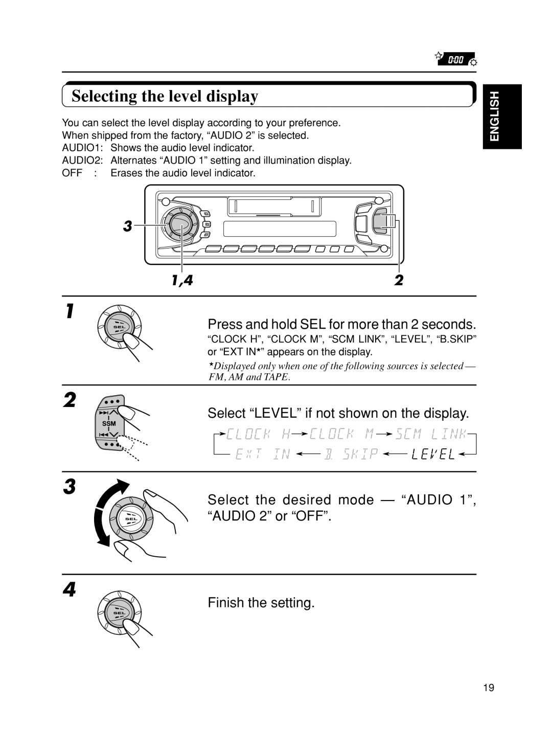 JVC KS-FX270 manual Selecting the level display, Press and hold SEL for more than 2 seconds 